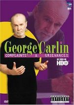 Watch George Carlin: Complaints & Grievances Letmewatchthis