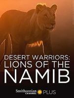 Watch Desert Warriors: Lions of the Namib Letmewatchthis