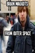 Watch Brain Maggots from Outer Space Letmewatchthis