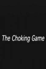 Watch The Choking Game Letmewatchthis