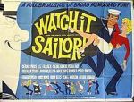 Watch Watch It, Sailor! Letmewatchthis
