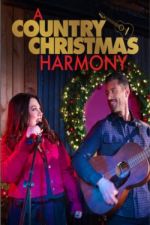 Watch A Country Christmas Harmony Letmewatchthis