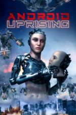 Watch Android Uprising Letmewatchthis