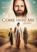 Watch Come Unto Me Letmewatchthis