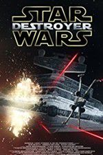 Watch Star Wars: Destroyer Letmewatchthis