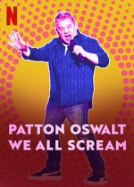 Watch Patton Oswalt: We All Scream (TV Special 2022) Letmewatchthis