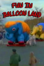 Watch Fun in Balloon Land Letmewatchthis