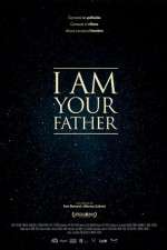 Watch I Am Your Father Letmewatchthis
