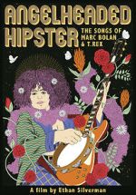Watch Angelheaded Hipster: The Songs of Marc Bolan & T. Rex Letmewatchthis