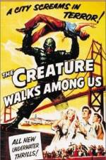 Watch The Creature Walks Among Us Letmewatchthis