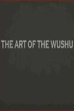Watch The Art of the Wushu Letmewatchthis