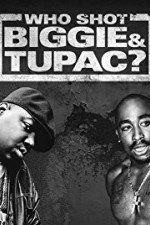 Watch Who Shot Biggie & Tupac Letmewatchthis