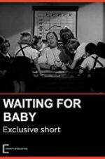 Watch Waiting for Baby Letmewatchthis