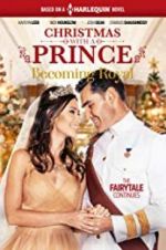 Watch Christmas with a Prince - Becoming Royal Letmewatchthis