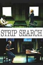 Watch Strip Search Letmewatchthis