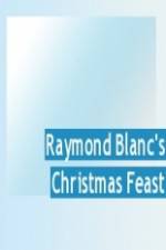 Watch Raymond Blanc's Christmas Feast Letmewatchthis