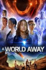 Watch A World Away Letmewatchthis