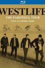 Watch Westlife The Farewell Tour Live at Croke Park Letmewatchthis