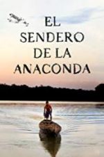 Watch El sendero de la anaconda Letmewatchthis
