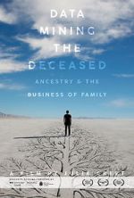 Watch Data Mining the Deceased: Ancestry and the Business of Family Letmewatchthis