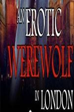 Watch An Erotic Werewolf in London Letmewatchthis