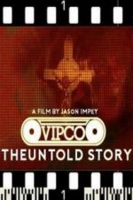 Watch VIPCO The Untold Story Letmewatchthis