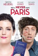 Watch We\'ll Never Have Paris Letmewatchthis