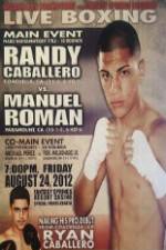 Watch ShowBoxing Caballero vs Roman Letmewatchthis