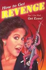 Watch How to Get... Revenge Letmewatchthis