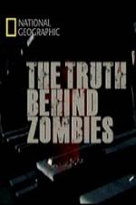 Watch National Geographic The Truth Behind Zombies Letmewatchthis