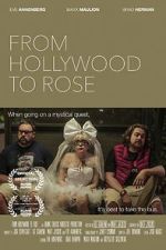 Watch From Hollywood to Rose Letmewatchthis