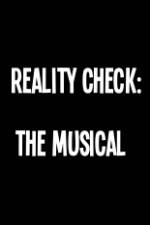 Watch Reality Check: The Musical Letmewatchthis
