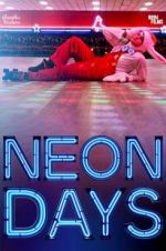Watch Neon Days Letmewatchthis