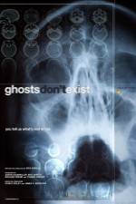 Watch Ghosts Don't Exist Letmewatchthis