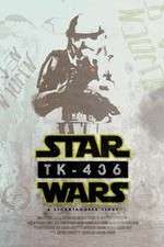 Watch TK-436 A Stormtrooper Story Letmewatchthis