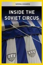 Watch National Geographic Inside the Soviet Circus Letmewatchthis