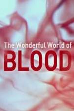Watch The Wonderful World of Blood with Michael Mosley Letmewatchthis