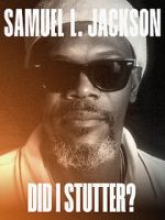 Watch Samuel L. Jackson: Did I Stutter? Letmewatchthis