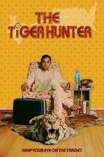 Watch The Tiger Hunter Letmewatchthis