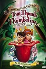 Watch The Adventures of Tom Thumb & Thumbelina Letmewatchthis