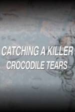 Watch Catching a Killer Crocodile Tears Letmewatchthis