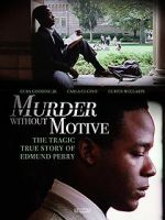 Watch Murder Without Motive: The Edmund Perry Story Letmewatchthis