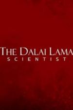 Watch The Dalai Lama: Scientist Letmewatchthis