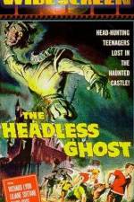 Watch The Headless Ghost Letmewatchthis
