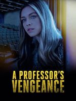 Watch A Professor\'s Vengeance Letmewatchthis
