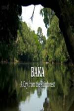 Watch Baka - A Cry From The Rainforest Letmewatchthis