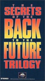 Watch The Secrets of the Back to the Future Trilogy Letmewatchthis