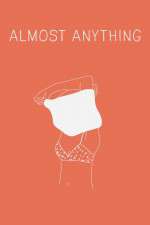 Watch Almost Anything Letmewatchthis