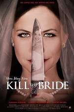 Watch You May Now Kill the Bride Letmewatchthis