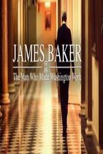 Watch James Baker: The Man Who Made Washington Work Letmewatchthis